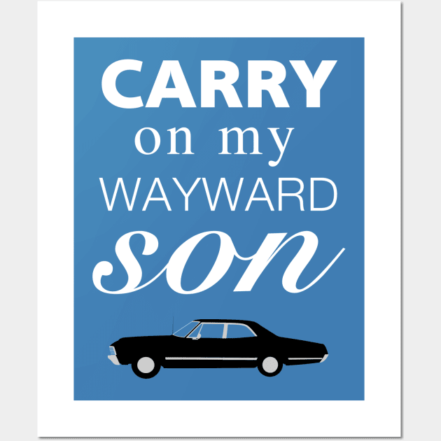 Carry On My Wayward Son Wall Art by OutlineArt